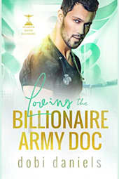 Loving the Billionaire Army Doc