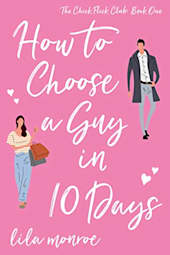 How to Choose a Guy in 10 Days