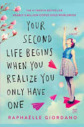 Your Second Life Begins When You Realize You Only Have One