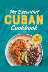 The Essential Cuban Cookbook