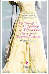 The Thoughts and Happenings of Wilfred Price Purveyor of Superior Funerals