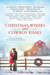 Christmas Wishes and Cowboy Kisses