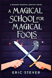 A Magical School for Magical Fools