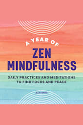 A Year of Zen Mindfulness