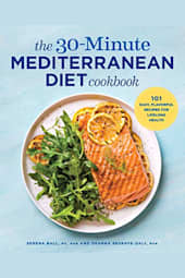 The 30-Minute Mediterranean Diet Cookbook
