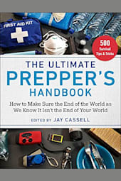 The Ultimate Prepper's Handbook