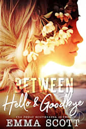 Between Hello and Goodbye