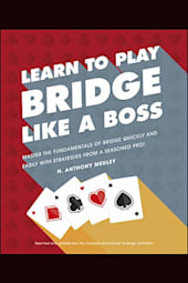Learn to Play Bridge Like a Boss