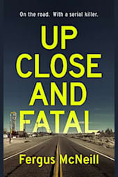 Up Close and Fatal