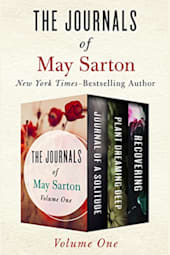 The Journals of May Sarton: Volume One