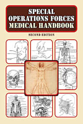 Special Operations Forces Medical Handbook: Second Edition