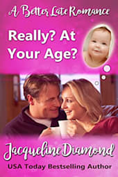 Really? At Your Age?