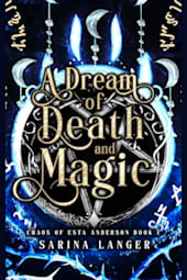 A Dream of Death and Magic