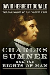 Charles Sumner and the Rights of Man