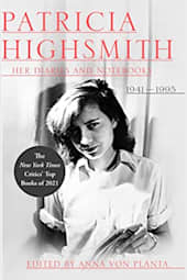 Patricia Highsmith: Her Diaries and Notebooks