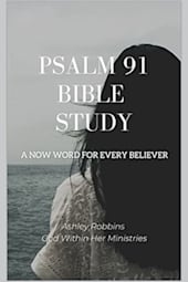 Psalm 91 Bible Study