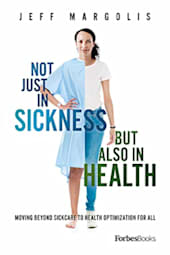 Not Just in Sickness But Also in Health