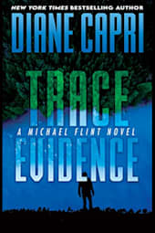 Trace Evidence: A Michael Flint Novel (Michael Flint Series Book 2)