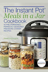 The Instant Pot Meals in a Jar Cookbook