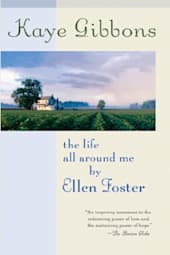 The Life All Around Me by Ellen Foster