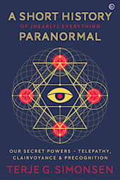 A Short History of (Nearly) Everything Paranormal