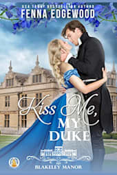 Kiss Me, My Duke