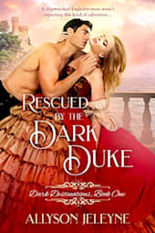 Rescued by the Dark Duke