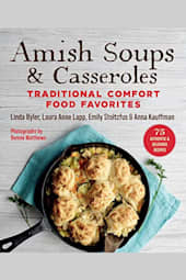 Amish Soups & Casseroles