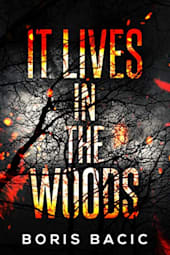 It Lives in the Woods