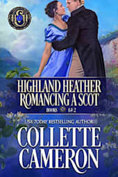 Highland Heather Romancing a Scot: Books 1 & 2