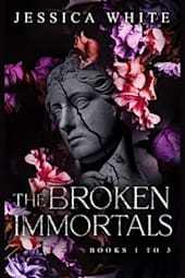The Broken Immortals: Books 1–3