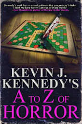 Kevin J. Kennedy's A to Z of Horror