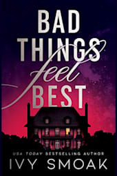 Bad Things Feel Best