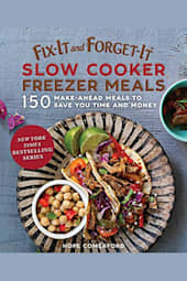 Fix-It and Forget-It Slow Cooker Freezer Meals