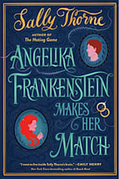 Angelika Frankenstein Makes Her Match