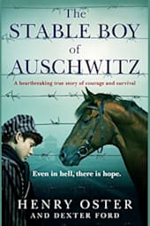 The Stable Boy of Auschwitz