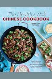 The Healthy Wok Chinese Cookbook