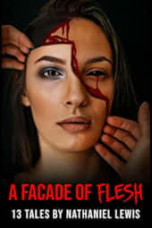 A Facade of Flesh
