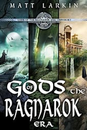 Gods of the Ragnarok Era: Omnibus 1