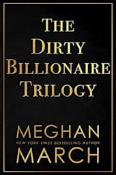 The Dirty Billionaire Trilogy