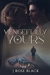 Vengefully Yours