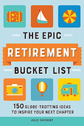 The Epic Retirement Bucket List