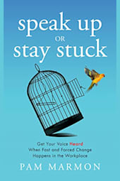 Speak Up or Stay Stuck