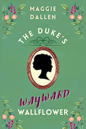 The Duke's Wayward Wallflower