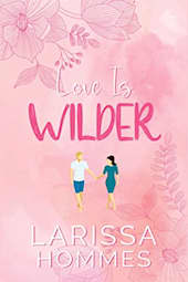Love Is Wilder