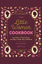 The Little Women Cookbook