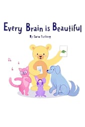 Every Brain Is Beautiful