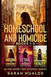 Homeschool and Homicide: Books 1–3