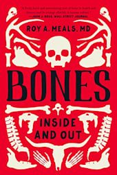 Bones: Inside and Out