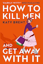 How to Kill Men and Get Away with It